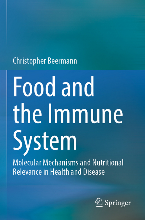 Food and the Immune System - Christopher Beermann