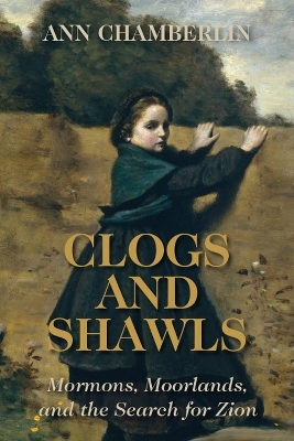 Clogs and Shawls - Ann Chamberlin