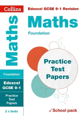 Edexcel GCSE 9-1 Maths Foundation Practice Test Papers -  Collins GCSE