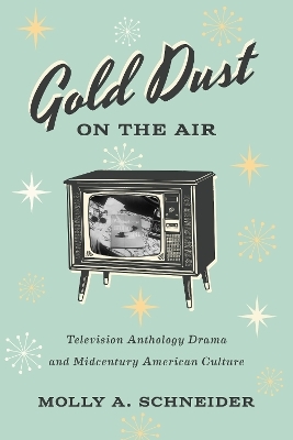 Gold Dust on the Air - Molly A. Schneider