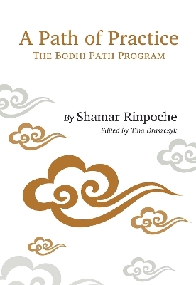 A Path of Practice - Shamar Rinpoche