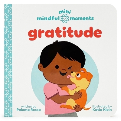 Mini Mindful Moments: Gratitude - Paloma Rossa