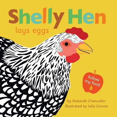 Shelly Hen Lays Eggs - Deborah Chancellor