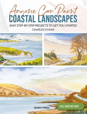 Anyone Can Paint Coastal Landscapes - Charles Evans