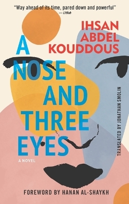 A Nose and Three Eyes - Ihsan Abdel Kouddous