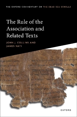 The Rule of the Association and Related Texts - John J. Collins, James Nati