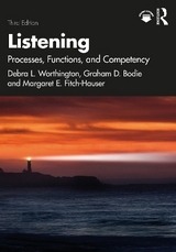 Listening - Worthington, Debra L.; Bodie, Graham D.; Fitch-Hauser, Margaret E.