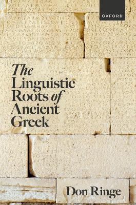 The Linguistic Roots of Ancient Greek - Don Ringe