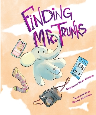 Finding Mr. Trunks - Annemarie Riley Guertin