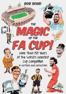 The Magic of the FA Cup! - Bob Bond