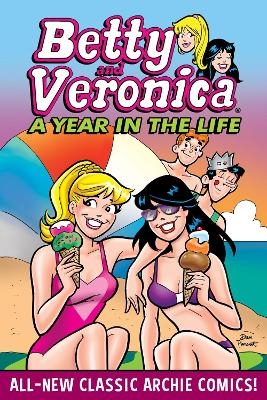 Betty & Veronica: A Year In The Life -  Archie Superstars