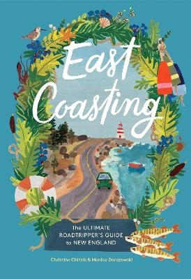 East Coasting - Christine A. Chitnis, Monica Dorazewski