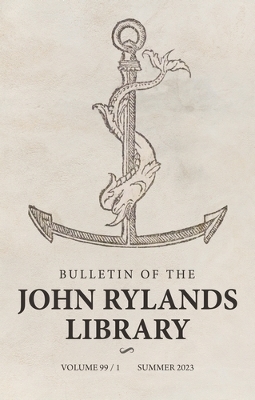 Bulletin of the John Rylands Library 99/1 - 