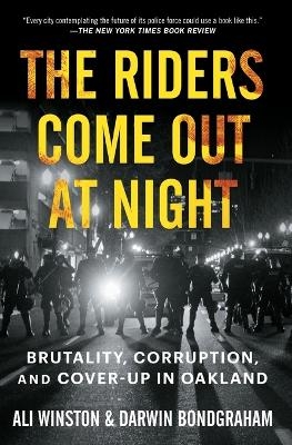 The Riders Come Out at Night - Ali Winston, Darwin Bondgraham