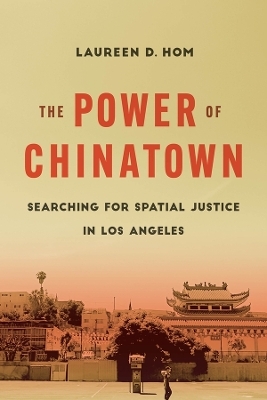 The Power of Chinatown - Dr. Laureen D. Hom