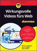 Wirkungsvolle Videos fürs Web für Dummies - Oliver Langewitz, Kurt Schlegel, Elke Schlote