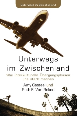 Unterwegs im Zwischenland - Amy Casteel, Ruth E Van Reken