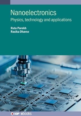 Nanoelectronics - Rutu Parekh, Rasika Dhavse