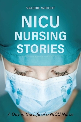 NICU Nursing Stories - Valerie Wright