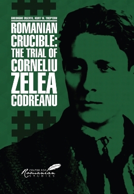 Romanian Crucible - Gheorghe Buzatu