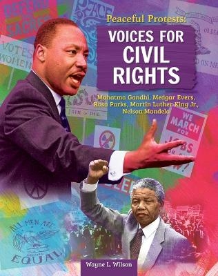 Peaceful Protests: Voices for Civil Rights - Wayne L Wilson