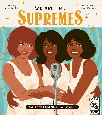 We Are The Supremes - Zoë Tucker