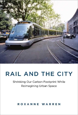 Rail and the City - Roxanne Warren