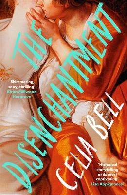 The Disenchantment - Celia Bell