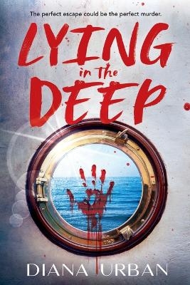 Lying in the Deep - Diana Urban