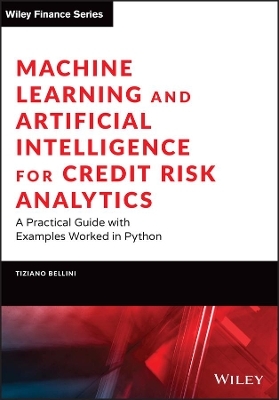 Machine Learning and Artificial Intelligence for Credit Risk Analytics - Tiziano Bellini