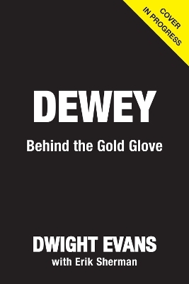 Behind the Gold Glove - Dwight Evans
