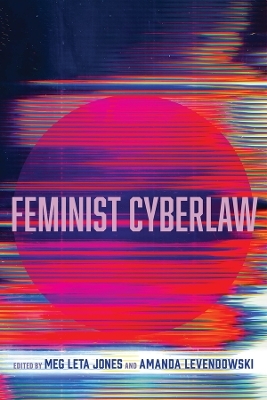 Feminist Cyberlaw - 