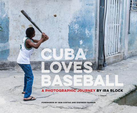 Cuba Loves Baseball -  Ira Block