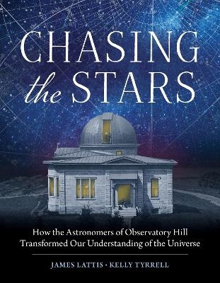 Chasing the Stars - James Lattis, Kelly Tyrrell