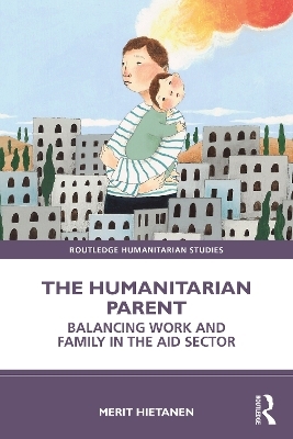 The Humanitarian Parent - Merit Hietanen