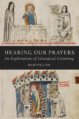 Hearing Our Prayers - Juliette J. Day