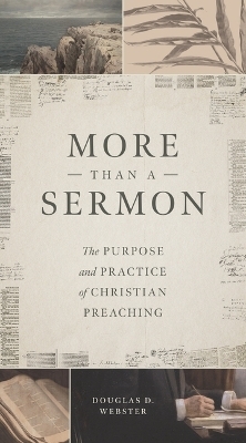 More Than a Sermon - Douglas D Webster