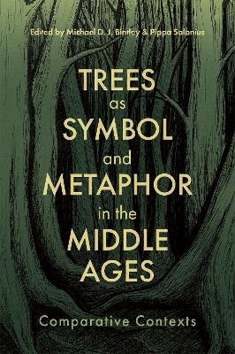 Trees as Symbol and Metaphor in the Middle Ages - 