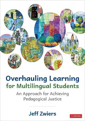 Overhauling Learning for Multilingual Students - Jeff Zwiers