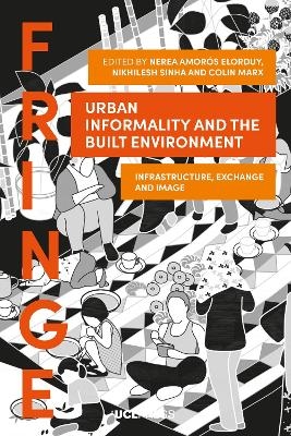 Urban Informality and the Built Environment - 