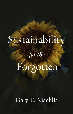 Sustainability for the Forgotten - Gary E. MacHlis