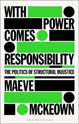 With Power Comes Responsibility - Maeve McKeown