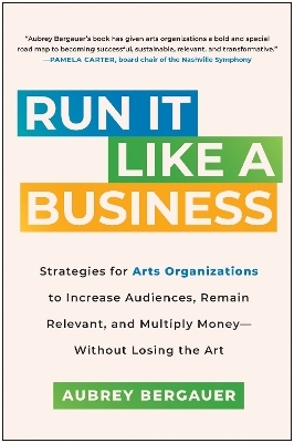Run It Like a Business - Aubrey Bergauer