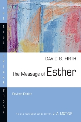 The Message of Esther - David G. Firth