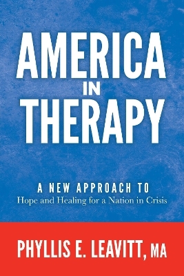 America in Therapy - Phyllis E. Leavitt