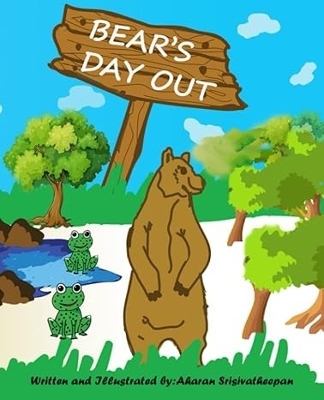 Bear's Day Out - Aharan Srisivatheepan