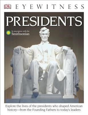 DK Eyewitness Books: Presidents - James Barber