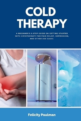 Cold Therapy - Felicity Paulman
