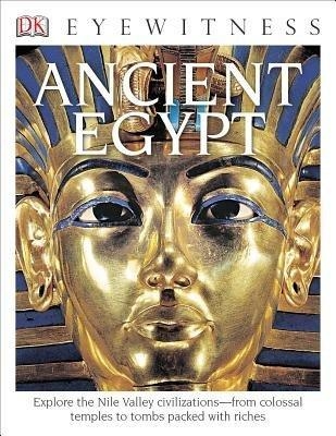 DK Eyewitness Books: Ancient Egypt - George Hart