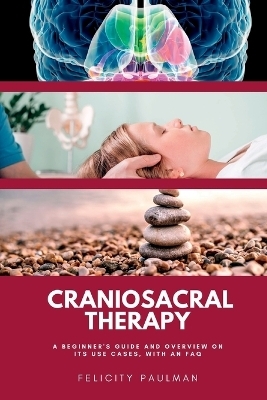Craniosacral Therapy - Felicity Paulman